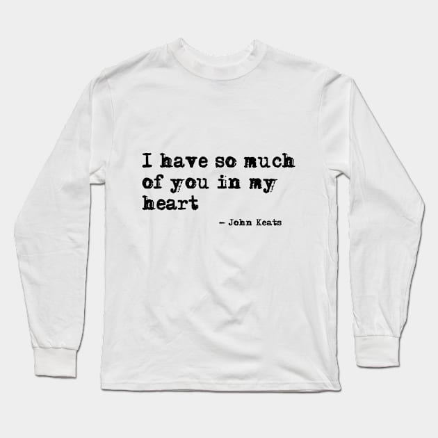 I have so much of you in my heart Long Sleeve T-Shirt by peggieprints